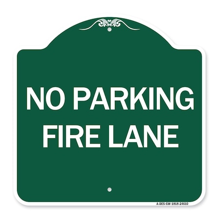 Signmission Pavement Stencil No Parking Fire Lane, Green & White Aluminum Sign, 18" x 18", GW-1818-24610 A-DES-GW-1818-24610